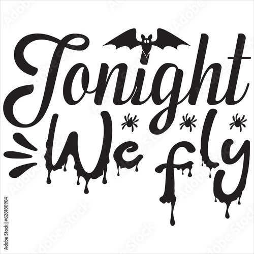 Tonight we fly