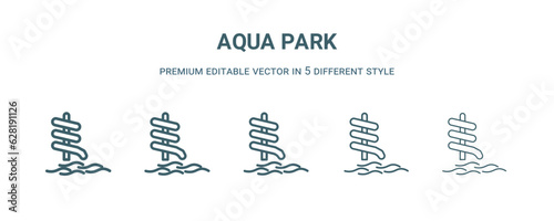 aqua park icon in 5 different style. Thin, light, regular, bold, black aqua park icon isolated on white background.