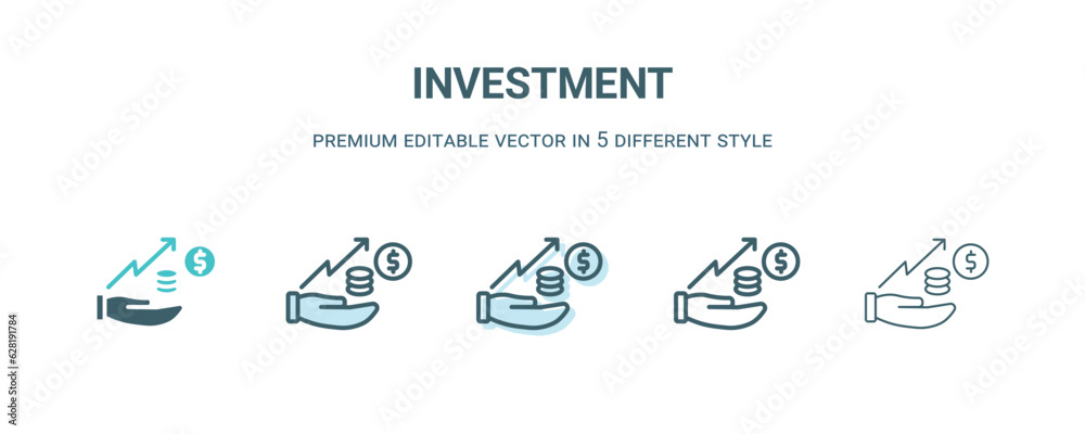 investment icon in 5 different style. Outline, filled, two color, thin investment icon isolated on white background. Editable vector can be used web and mobile