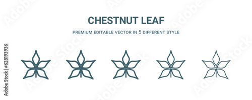 chestnut leaf icon in 5 different style. Thin, light, regular, bold, black chestnut leaf icon isolated on white background.