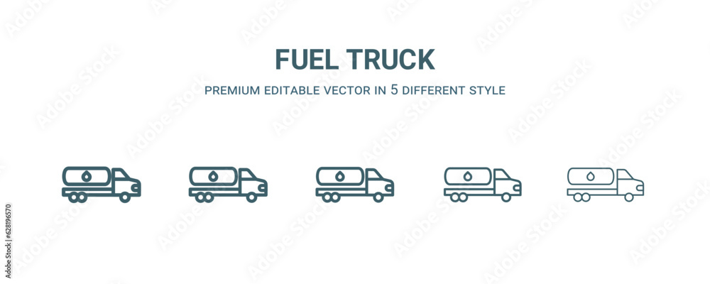 fuel truck icon in 5 different style.Thin, light, regular, bold, black ...