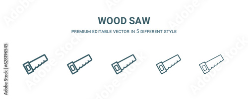 wood saw icon in 5 different style.Thin, light, regular, bold, black wood saw icon isolated on white background. Editable vector