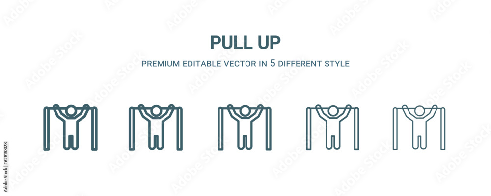 pull up icon in 5 different style. Thin, light, regular, bold, black pull up icon isolated on white background.