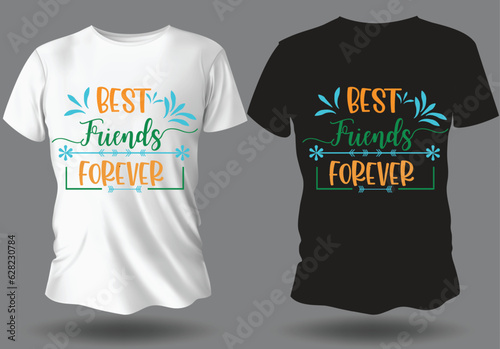 Best Friends Forever T-Shirt Friendship Day Vector T-Shirt