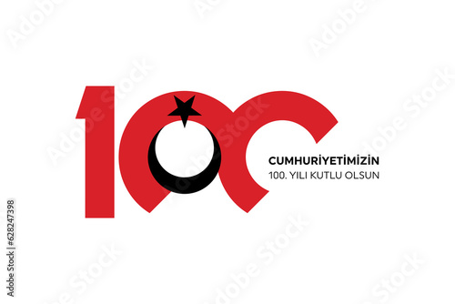 100th year of turkish republic. (Turkish: Cumhuriyetimiz 100 yaşında) The Republic of Turkey is 100 years old. Vector illustration, poster, celebration card, graphic, post and story design.