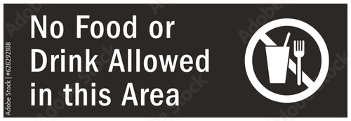 No food or drink allowed warning sign and labels