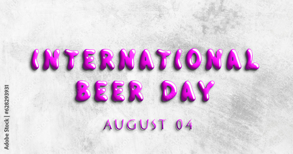 Happy International Beer Day, August 04. Calendar of August Water Text Effect, design Happy International Beer Day, August 04. Calendar of August Water Text Effect, design
