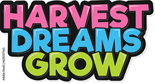 Watch as autumn nurtures the growth of your dreams with this captivating lettering vector design