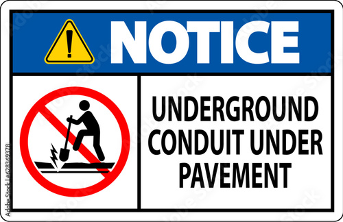 Notice Sign, Underground Conduit Under Pavement
