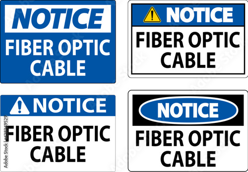 Notice Sign, Fiber Optic Cable Sign
