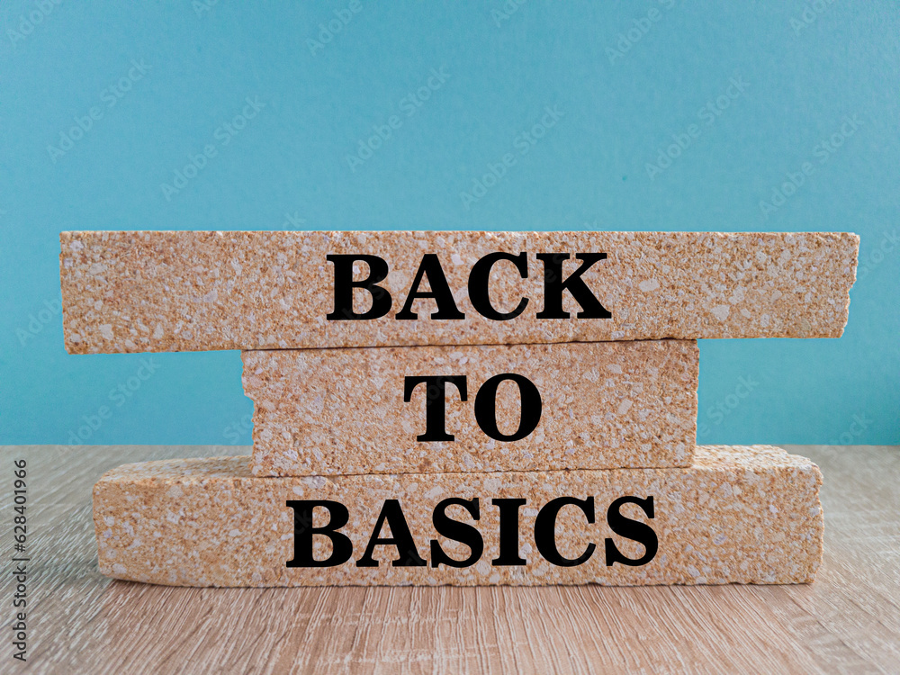 Back to basics symbol. Concept word Back to basics on brick blocks ...
