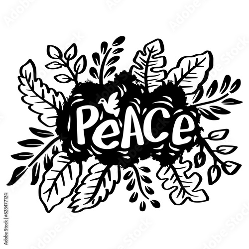 Peace text hand lettering with floral decoration. Slogan concept.