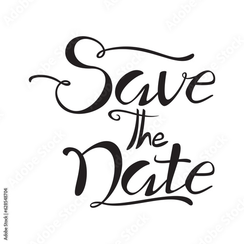 save the date calligraphy design. wedding invitation card letter vector illustration.