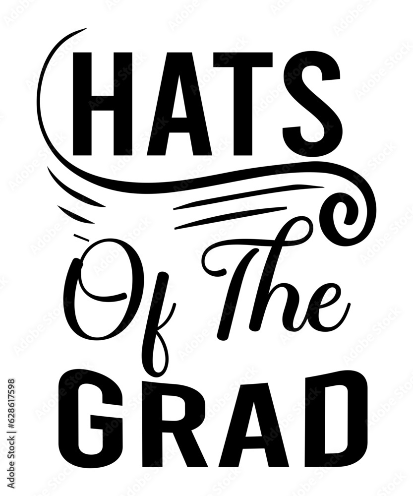 Fototapeta premium Graduation Svg Bundle, Graduation Svg, Graduation Svg T-Shirt, Senior 2022 svg, Class Of 2022 svg, Graduation Cap svg, Graduation Shirt svg, Graduate svg, png, Graduation Bundle