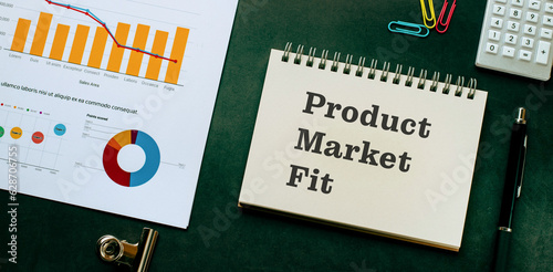 There is notebook with the word Product Market Fit. It is as an eye-catching image.