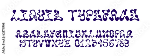 Retro Groovy Liquid alphabet and numbers. Y2K font with liquid distortion, melted letters in retrofuturistic style. Trendy Typeface aesthetic liquid and melting shapes. Y2K alphabet. Bubble typeface.