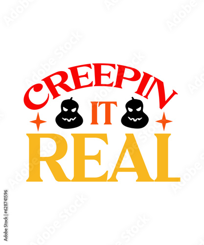 creepin it real svg halloween t shirt.