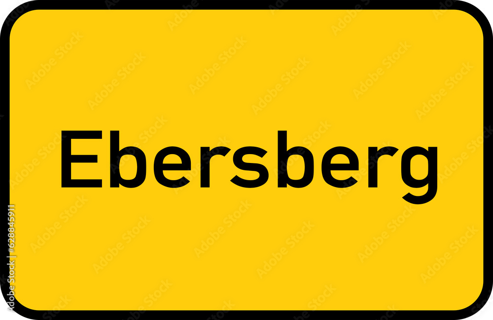 City sign of Ebersberg - Ortsschild von Ebersberg City sign of Ebersberg - Ortsschild von Ebersberg
