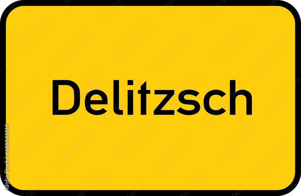 City sign of Delitzsch - Ortsschild von Delitzsch City sign of Delitzsch - Ortsschild von Delitzsch