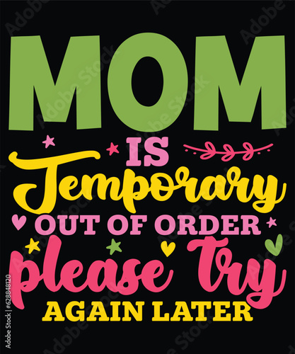 Mom is temporary out of order please try again later