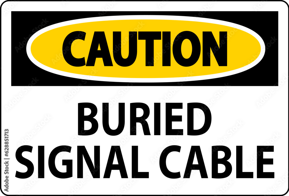 Caution Sign, Buried Signal Cable Sign