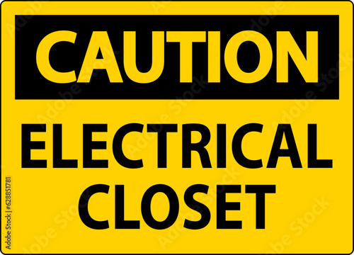 Caution Sign, Electrical Closet Sign