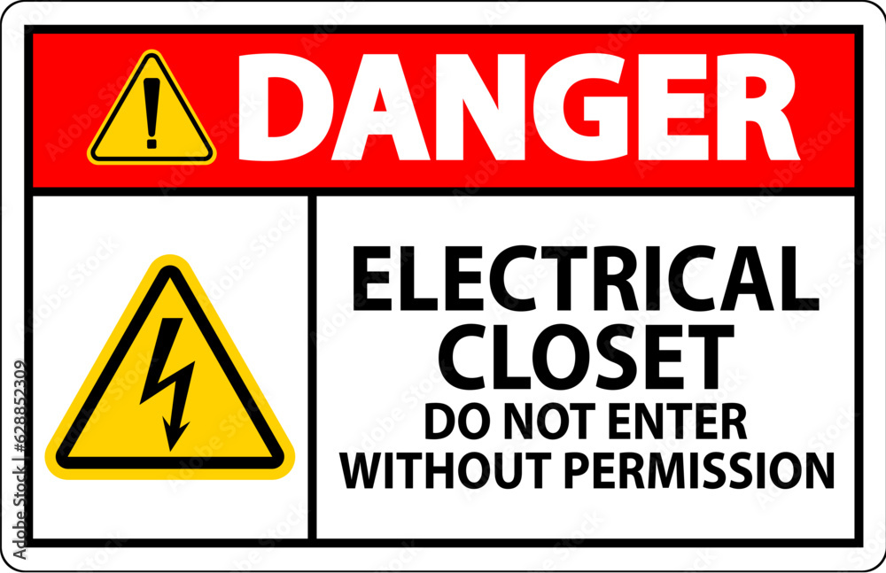 Danger Sign Electrical Closet - Do Not Enter Without Permission Danger Sign Electrical Closet - Do Not Enter Without Permission