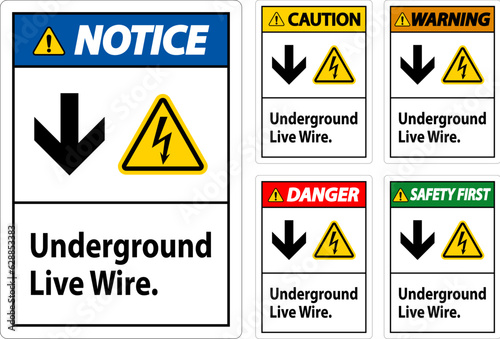 Danger Sign, Underground Live Wire.