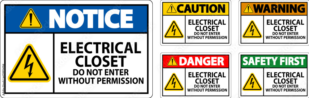 Danger Sign Electrical Closet - Do Not Enter Without Permission Danger Sign Electrical Closet - Do Not Enter Without Permission