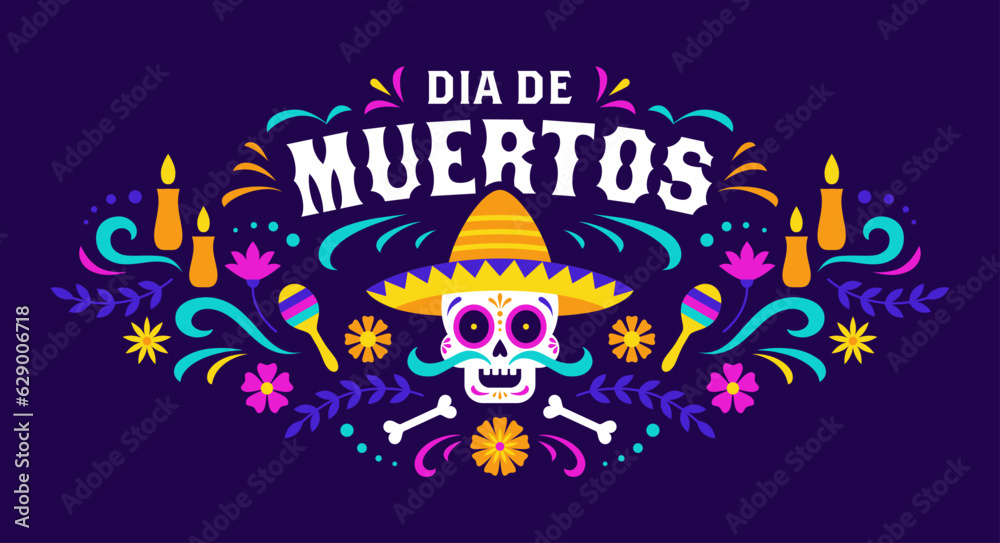 Dia de los Muertos colorful banner with calavera in sombrero. Mexican Day Of the Dead holiday vector illustration.