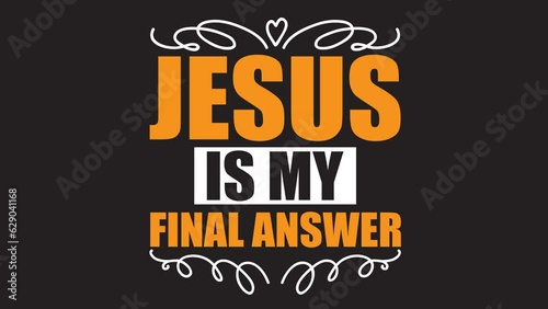 religion Jesus final answer lettering motion graphics photo