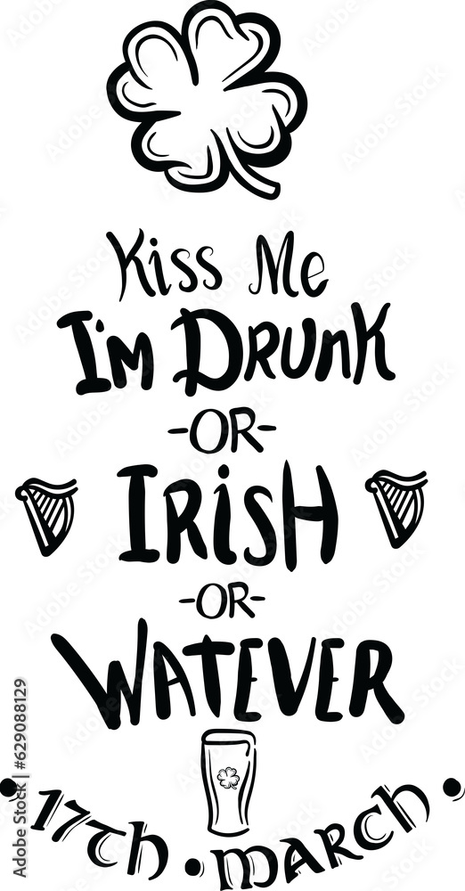 Digital png illustration of i am drunk or irish or whatever text on transparent background