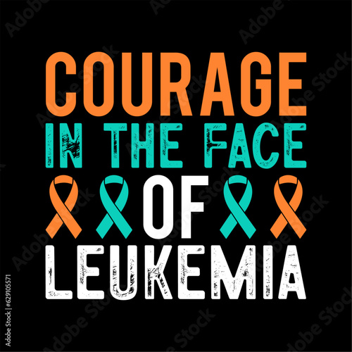 leukemia awareness t-shirt design, typography t shirt design, inspirational quotes, vector quotes lettering t shirt design for print. apparel, sticker, batch, background, poster and others.