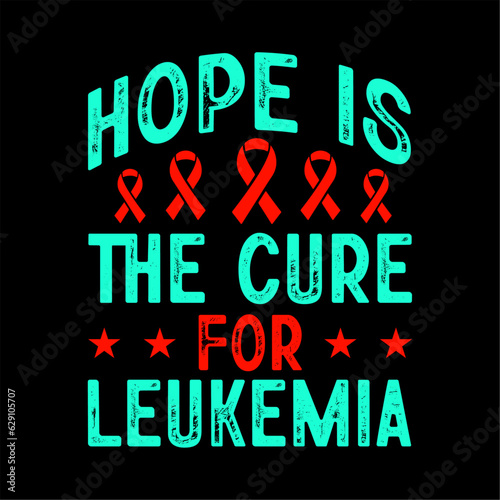 leukemia awareness t-shirt design, typography t shirt design, inspirational quotes, vector quotes lettering t shirt design for print. apparel, sticker, batch, background, poster and others.
