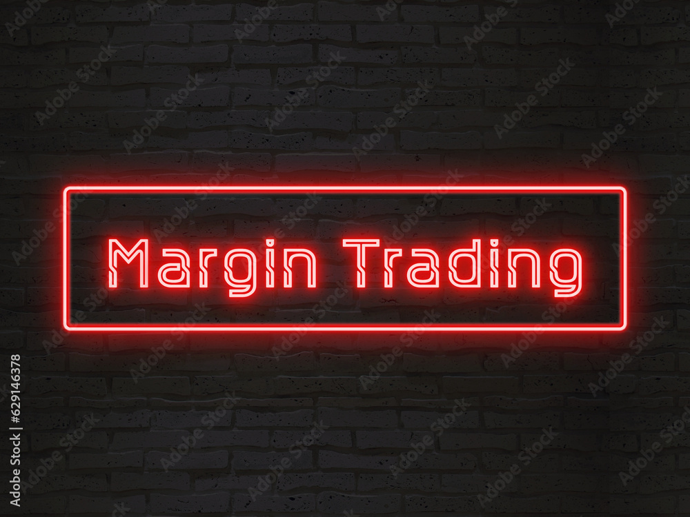 margin trading (信用取引) のネオン文字