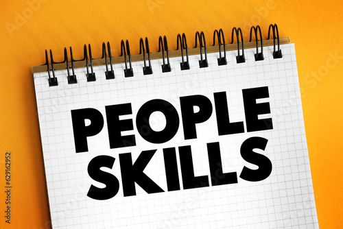 People Skills are patterns of behavior and behavioral interactions, text concept for presentations and reports