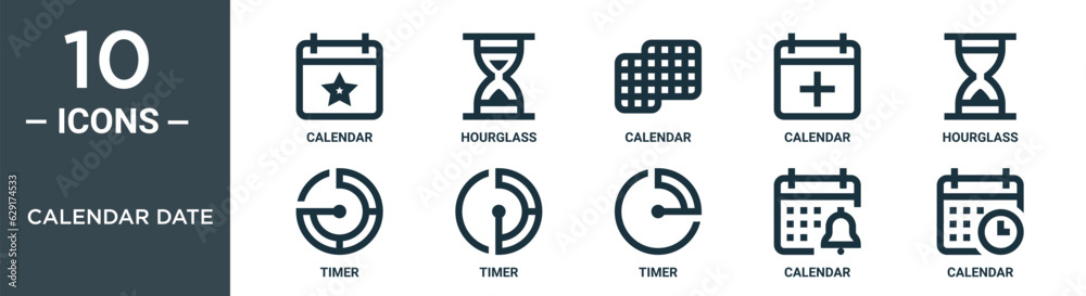 calendar date outline icon set includes thin line calendar, hourglass, calendar, hourglass, timer, timer icons for report, presentation, diagram, web design calendar date outline icon set includes thin line calendar, hourglass, calendar, hourglass, timer, timer icons for report, presentation, diagram, web design