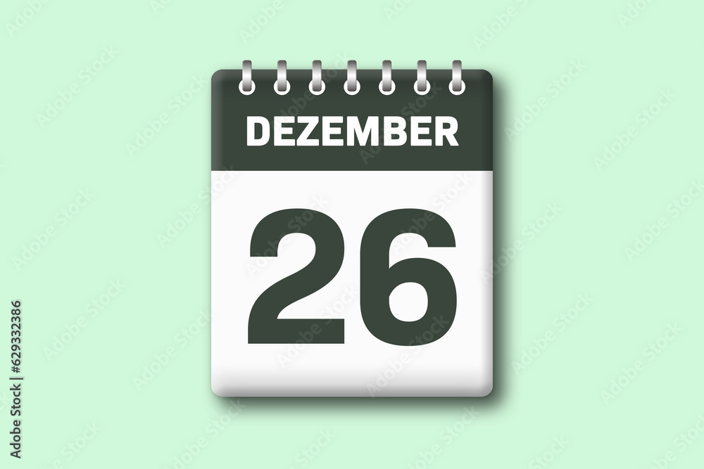 26. Dezember - Die Kalender Illustration zeigt ein Kalenderblatt auf gr?nem Hintergrund. Sechsundzwanzigster Tag vom Monat Dezember 26. Dezember - Die Kalender Illustration zeigt ein Kalenderblatt auf gr?nem Hintergrund. Sechsundzwanzigster Tag vom Monat Dezember