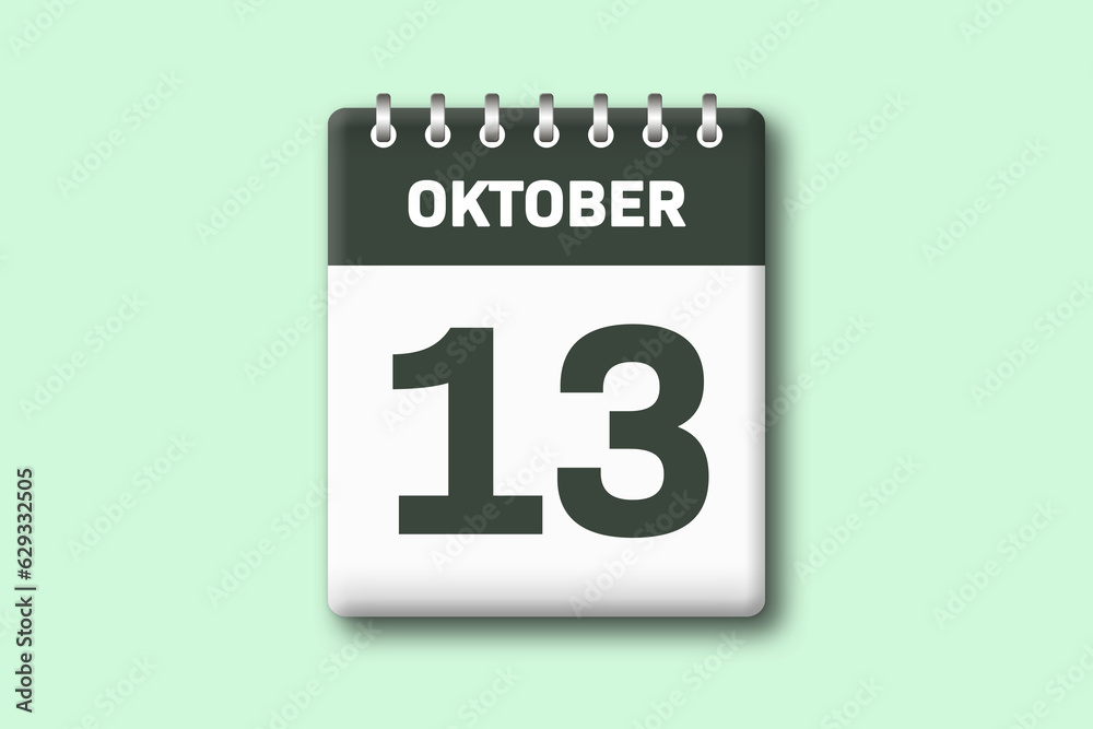 13. Oktober - Die Kalender Illustration zeigt ein Kalenderblatt auf gr?nem Hintergrund. Dreizehnter Tag vom Monat Oktober 13. Oktober - Die Kalender Illustration zeigt ein Kalenderblatt auf gr?nem Hintergrund. Dreizehnter Tag vom Monat Oktober