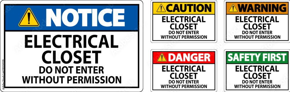 Danger Sign Electrical Closet - Do Not Enter Without Permission Danger Sign Electrical Closet - Do Not Enter Without Permission