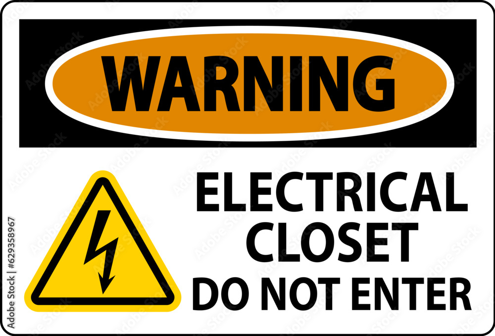 Warning Sign Electrical Closet - Do Not Enter Warning Sign Electrical Closet - Do Not Enter