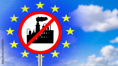 Prohibition of coal-fired power plants. European union. Signboard with strikethrough factory. Flag of European alliance. Prohibition of coal-fired power plants. Environmental laws of EU. 3d image