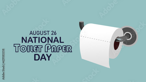 National Toilet Paper Day vector. Roll of toilet paper icon. Toilet Paper Day Poster, August 26. Important day