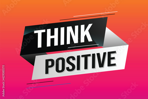 think positive word concept vector illustration with lines modern futuristic 3d style for landing page template ui web mobile app poster banner flyer background gift card coupon label wallpaper