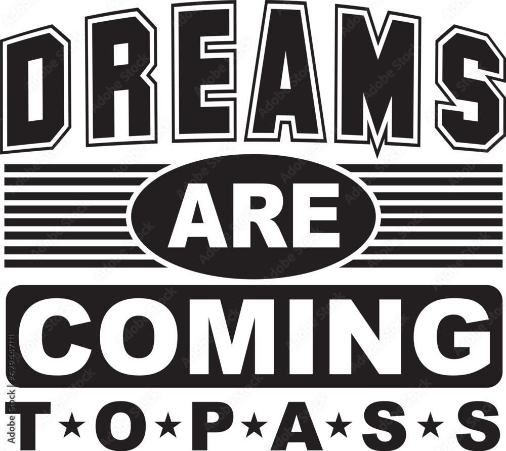 Fototapeta premium Dreams are coming topass
