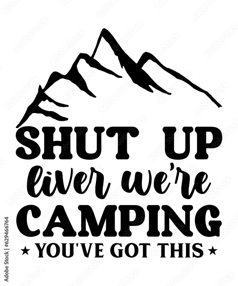 Camp/Camping designs/camp design/holiday designs/campfire design/svg/svg deesign/svg cut files/cuttung/cutting files/tshirt design/tees design/mug designs/camp designs/camping designs