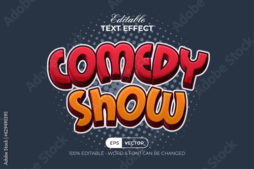 Comedy Show Text Effect Style. Editable Text Effect.