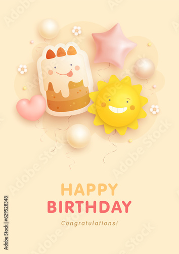 Happy birthday vertical banner, poster, greeting card or invitation with cartoon birthday cake, sun, helium balloons and flowers. 3d realistic style. Vector illustration