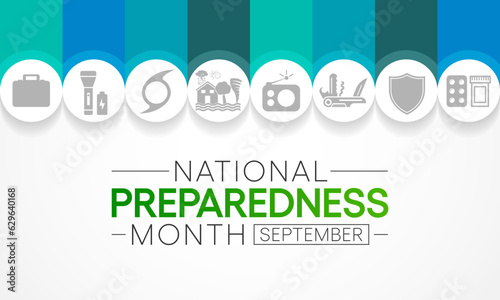 National Preparedness month (NPM) is observed each year in September to raise awareness about the importance of preparing for disasters and emergencies that could happen at any time. Vector art
