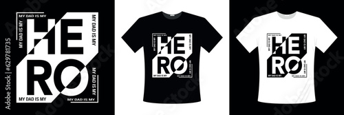 MY DAD IS MY HERO Typography T-shirt Design. Father's Day t-shirt design. my dad is my superhero. My Dad Is My Hero Gift Card. My Dedy Is My Hero Quotes.  Special day t-shirt design